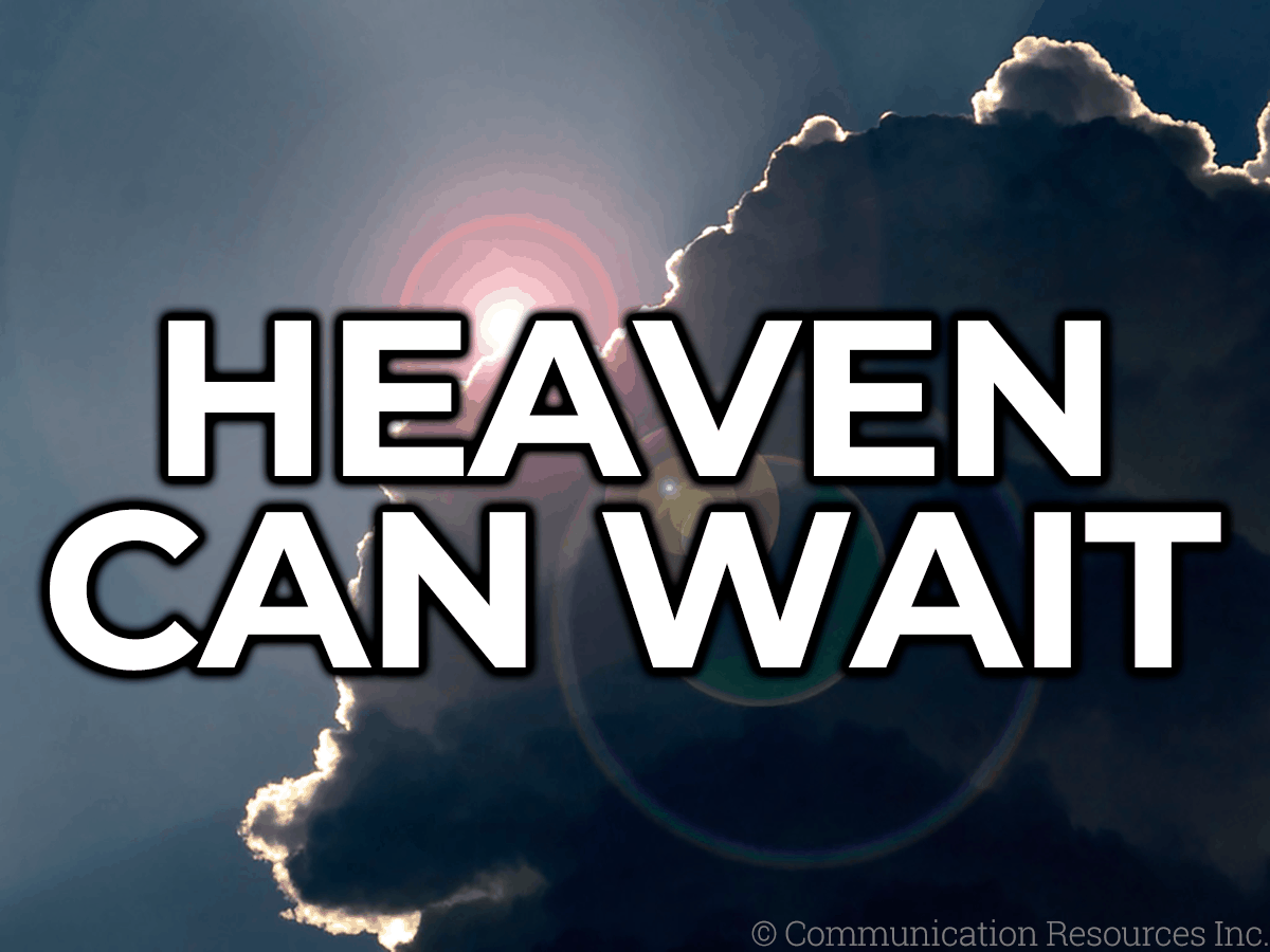 Heaven Can Wait by Bob Kaylor Featured Image