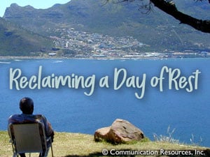 Reclaiming A Day Of Rest